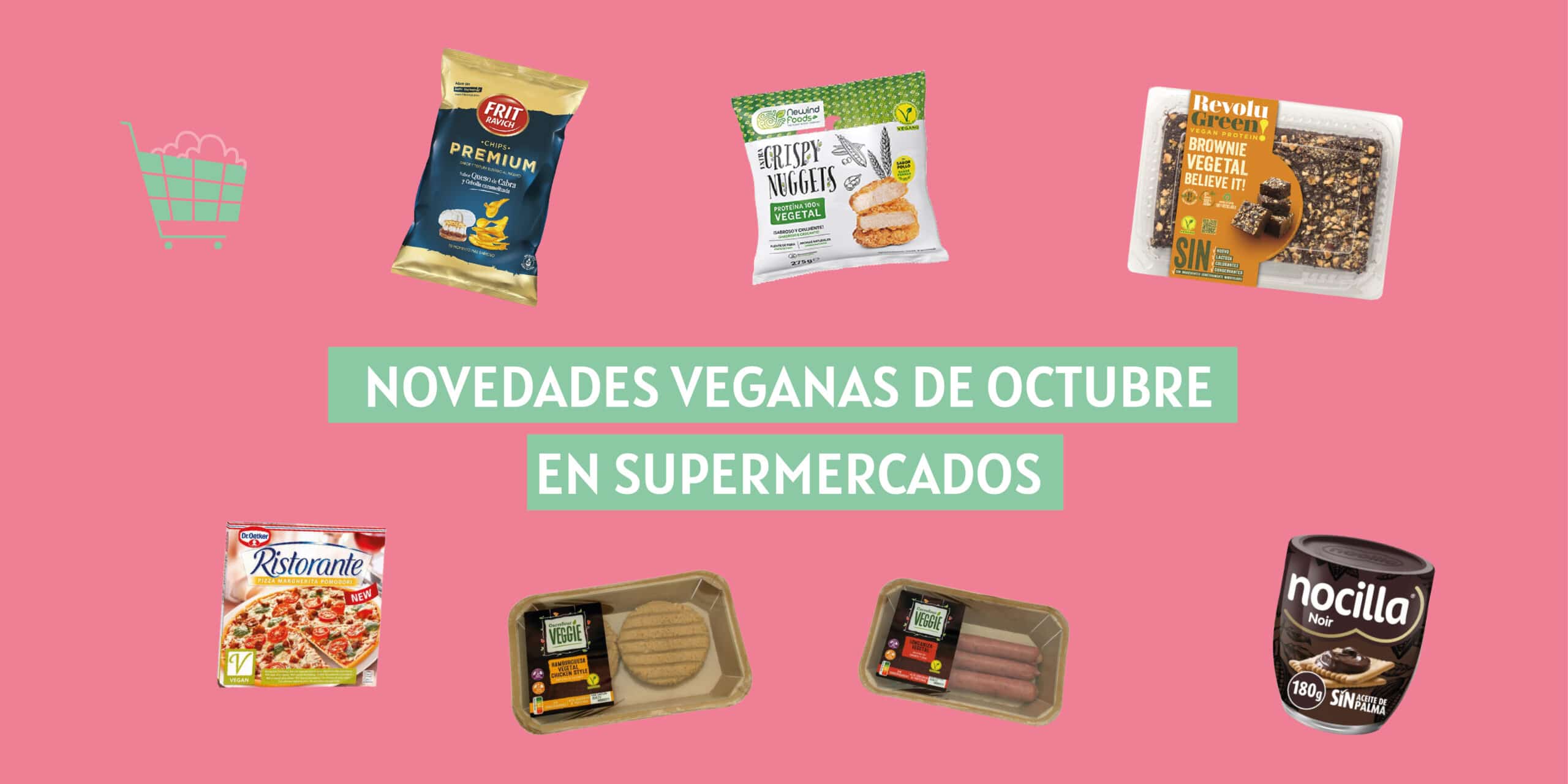Novedades veganas de octubre en supermercados de España